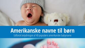 Betydningen af 40 populære amerikanske babynavne