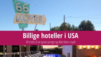Billige hoteller i USA – 10 tricks til at spare og ikke blive snydt