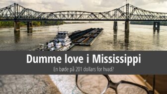 Dumme love i Mississippi – en bøde på $201 for hvad?