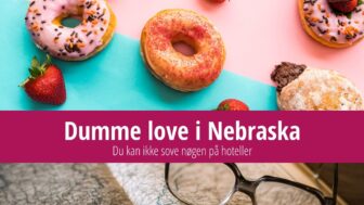 Dumme love i Nebraska – du kan ikke sove nøgen på hoteller