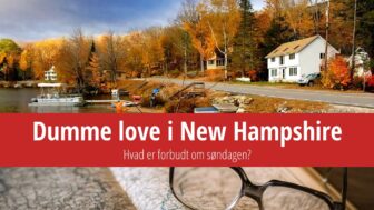 Dumme love i New Hampshire – hvad er forbudt om søndagen?