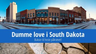 Dumme love i South Dakota – bukser til heste påkrævet!