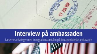Erfaring med interviews på USA’s ambassader