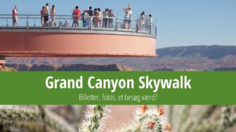 Grand Canyon Skywalk – billetter, fotos, et besøg værd?
