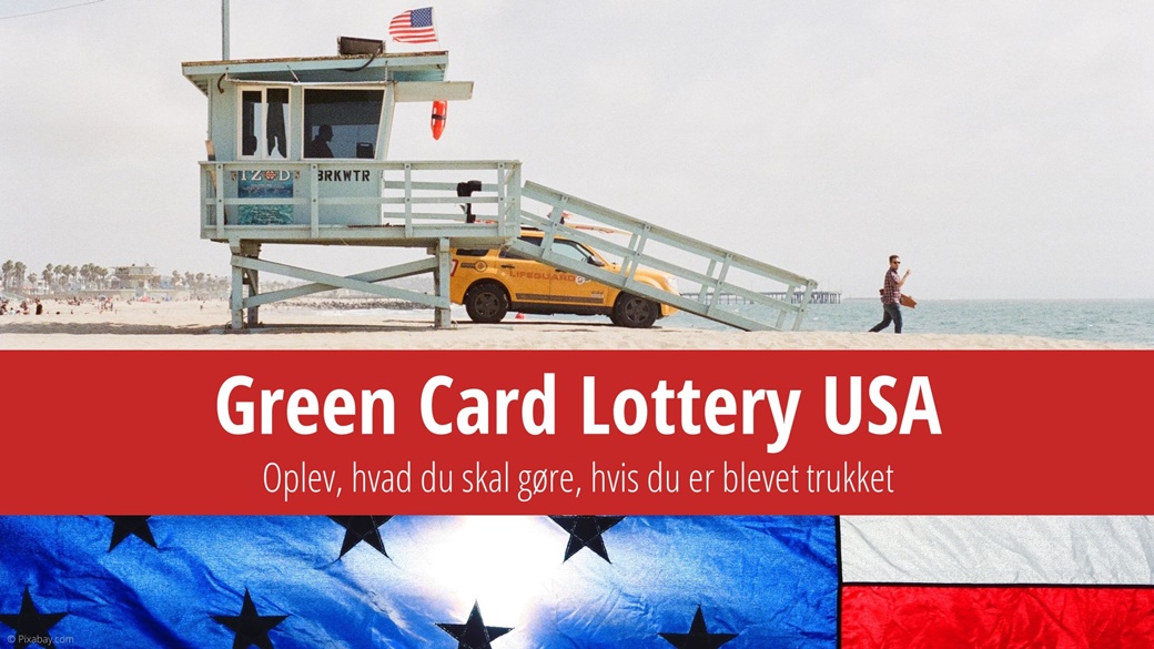 Green Card Lottery: Instruktioner om, hvad du skal gøre, hvis du bliver valgt