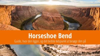 Horseshoe Bend i Arizona – hvad er, turistguide, fotografering