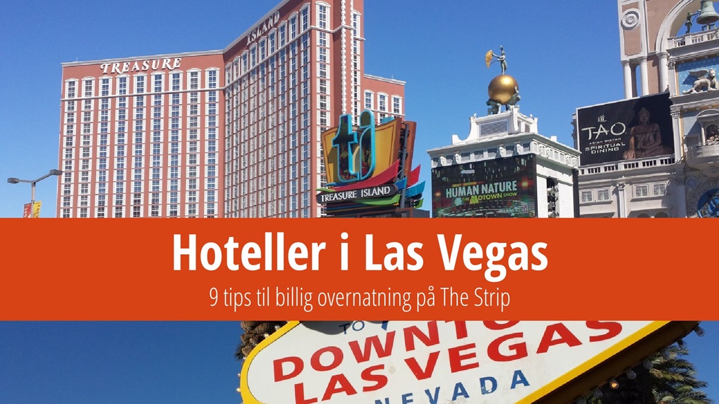 Hoteller i Las Vegas – 9 tips til billig overnatning på The Strip | © Petr Novák