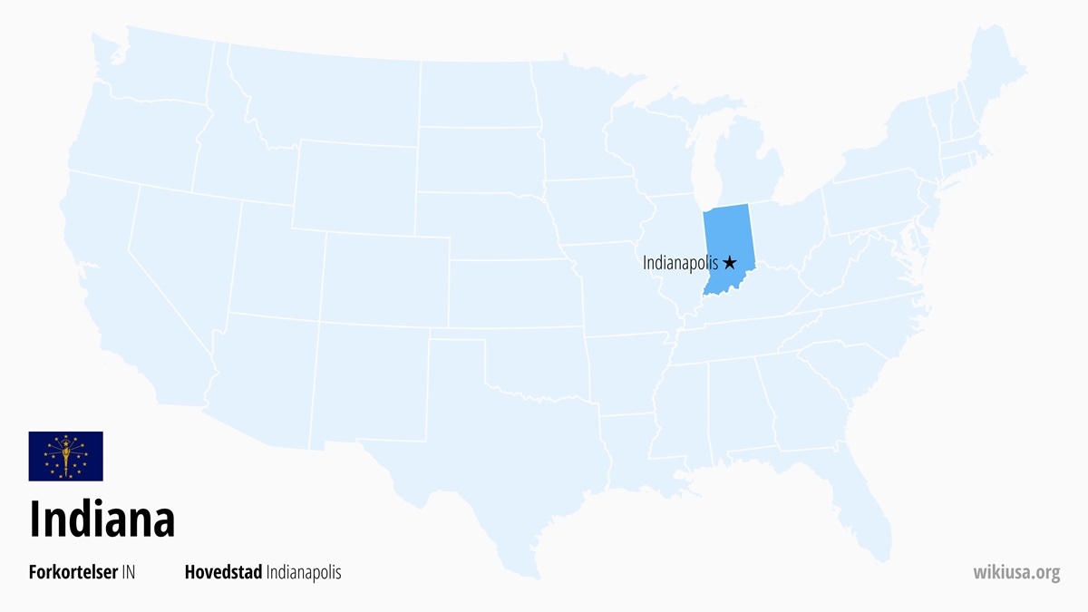 Kort over staten Indiana | Hvor ligger Indiana? | Indiana (delstat i USA) – Sjove Fakta, Seværdigheder, Byer