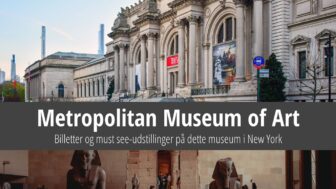 Metropolitan Museum of Art i New York – billetter, sjove fakta