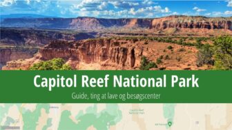 Capitol Reef National Park – billetter, turistguide, information