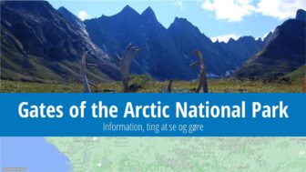 Gates of the Arctic National Park – turistguide, fotos, tips