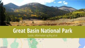 Great Basin National Park – turistguide, information, ting at se