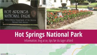 Hot Springs National Park – information, ting at se, fotos