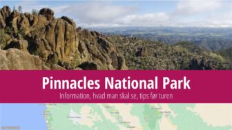 Pinnacles National Park – billetter, information, turistguide