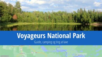 Voyageurs National Park – turistguide, camping og ting at lave