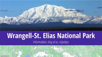 Wrangell-St. Elias National Park – information, ting at se, fotos