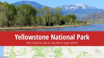 Yellowstone Nationalpark – kort, billetter, hvad du skal se