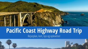 Road trip på Pacific Coast Highway – rejseplan, kort og tips