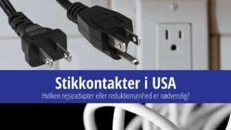 Rejseadapter til USA – strøm, stikkontakter, adapter