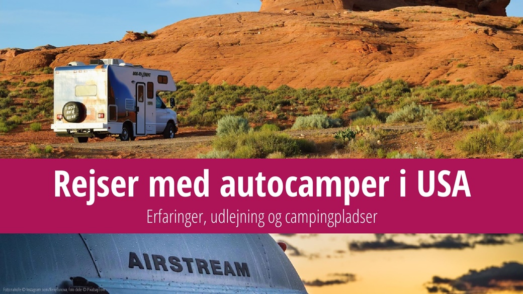 At rejse med autocamper i USA: Udlejning af autocampere, campingpladser, 24 dages rejseoplevelse