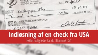 Sådan indløser du en check fra USA i Danmark (Løsninger for 2025)