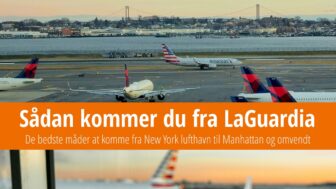 5 bedste tips til transport fra LaGuardia lufthavn til Manhattan