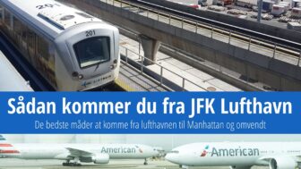 6 bedste måder at komme fra JFK Lufthavn til Manhattan på