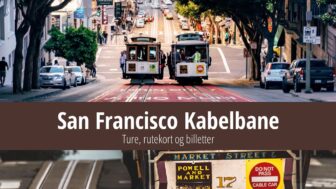 San Francisco Kabelsporvogn – Ture, rutekort og billetter