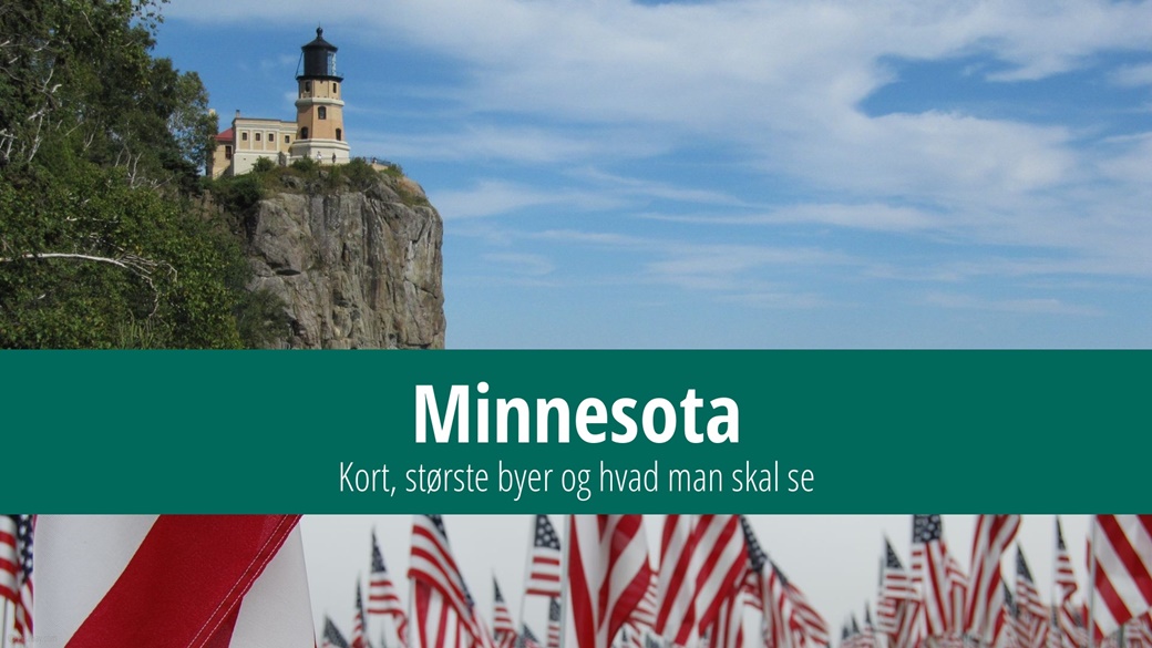 Minnesota – kort, sjove fakta, største byer, hvad man skal se