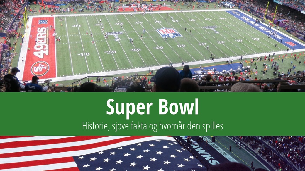 Super Bowl – historie, trivia og hvornår den finder sted | © djanimal / Flickr.com, © Unsplash.com